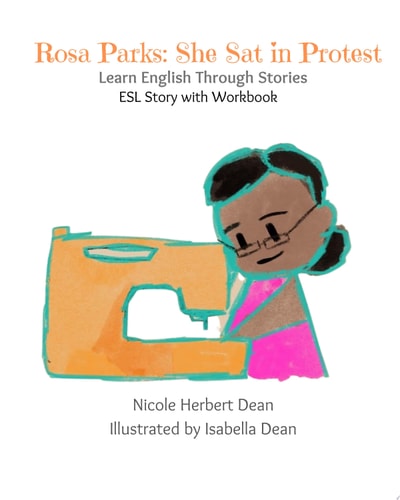 Rosa Parks: She Sat in Protest Learn English Through Stories