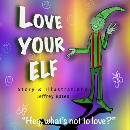 Love Your Elf Hey, What's Not to Love?!