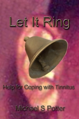 Let It Ring Help for Coping with Tinnitus