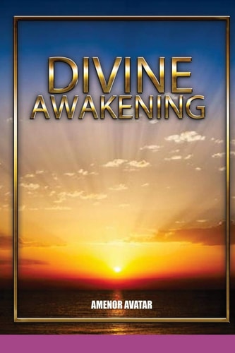 Divine Awakening Spiritual Enlightenment for the 21st Century Church
