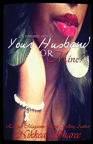 Your Husband Or Mine? (A Romantic Novella)