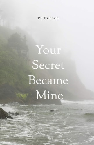 Your Secret Became Mine