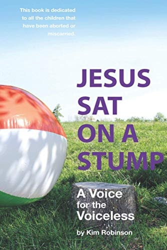 Jesus Sat On a Stump Children in Heaven (a Voice for the Voiceless)