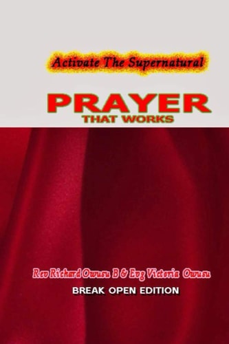 Prayer That Works Activate The Supernatural