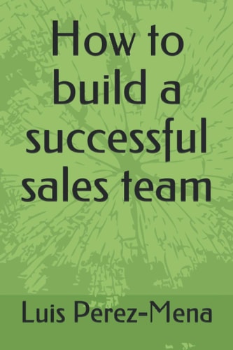 How to Build a Successful Sales Team
