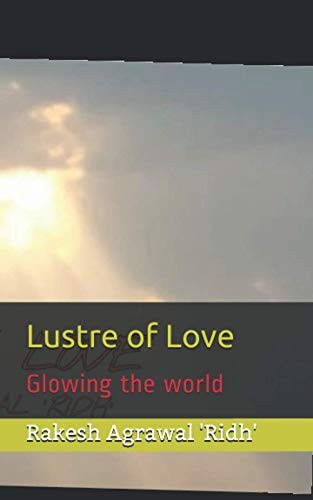 Lustre of Love Glowing the World