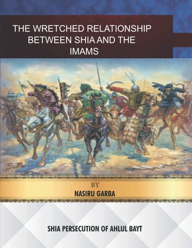 The Wretched Relationship Between Shia and the Imams Shia Persecution of Ahlul-Bayt