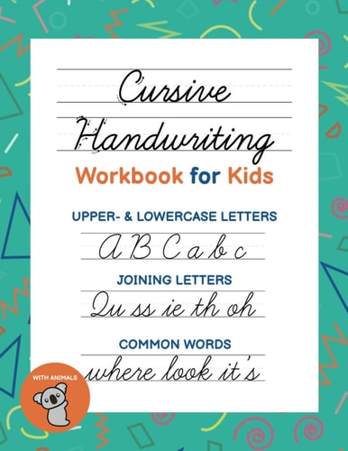 Cursive Handwriting Workbook for Kids 3-in-1 Book to Learn the Alphabet, Joining Letters in Cursive & Learning Common Words