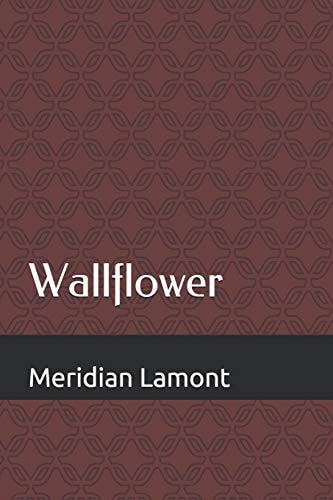 Wallflower A Mess-terpiece of Musings