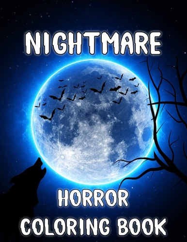 Nightmare Horror Coloring Book Scary Halloween Coloring Sheets for Kids and Adults