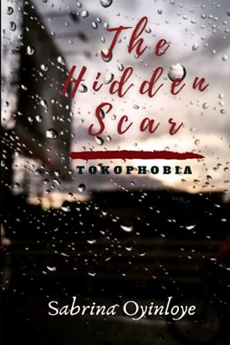 The Hidden Scar Tokophobia