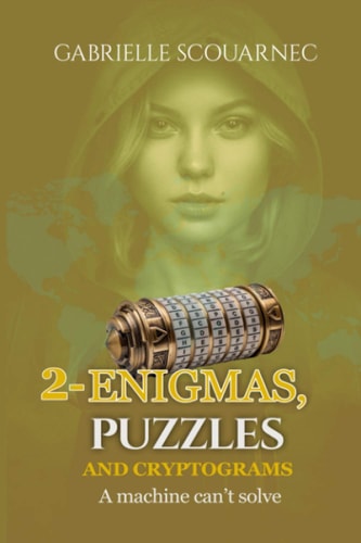 2-Enigmas, Puzzles and Cryptograms A Machine Can't Solve