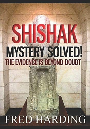 Shishak Mystery Solved! The Evidence is Beyond Doubt