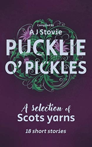 Pucklie O' Pickles A Selection of Scots Yarns