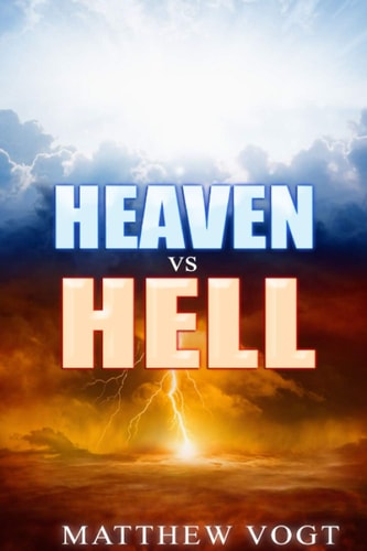 Heaven Vs Hell Part 1 of 2