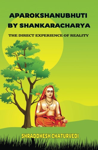 Aparokshanubhuti By Shankaracharya The Direct Experience of Reality