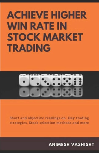 Achieve Higher Win Rate in Stock Market Trading Day Trading Strategies, Stock Selection Methods and More