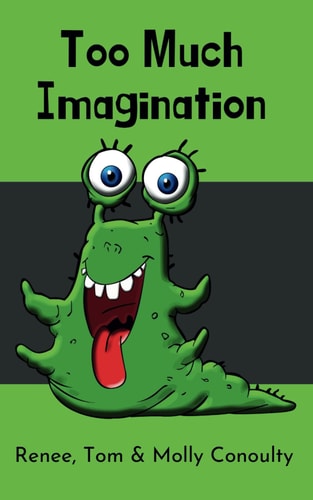 Too Much Imagination