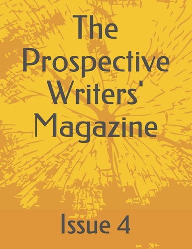 The Prospective Writers' Magazine