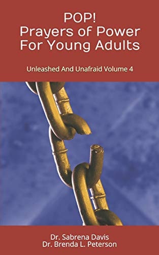 POP! Prayers of Power For Young Adults Unleashed And Unafraid Volume 4