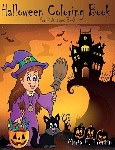 Halloween Coloring Book for Kids Ages 3-8 Halloween Coloring and Activity Book For Toddlers and Kids: Kids Halloween Book: Children Coloring Workbooks for Kids: Boys, Girls and Toddlers Ages 2-4, 3-8