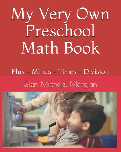 My Very Own Math Book Plus - Minus - Times - Division