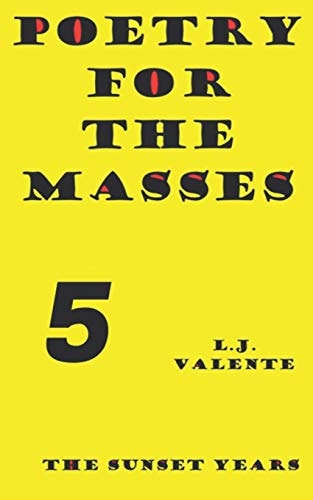 Poetry For The Masses The Sunset Years