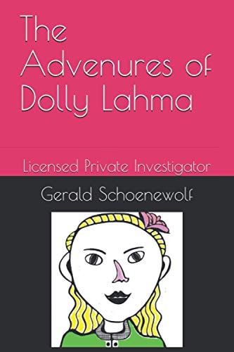 The Advenures of Dolly Lahma Licensed Private Investigator