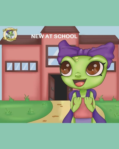 Lily Lizard and Friends New at School