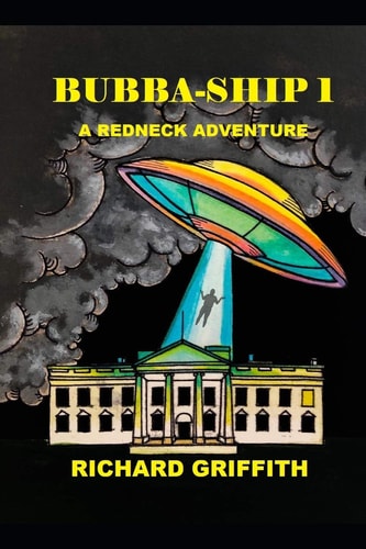 Bubba-Ship 1 A Redneck Adventure
