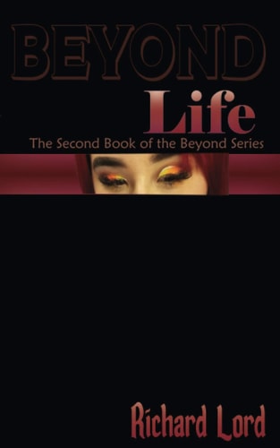 Beyond Life Book 2 of the Beyond Series