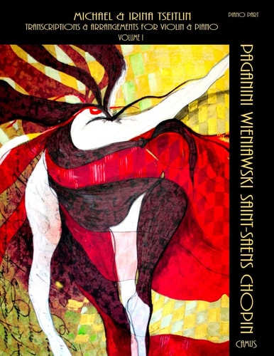 Transcriptions & Arrangements by Michael & Irina Tseitlin. Volume I. Piano Part.