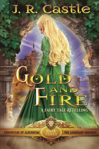 Gold and Fire The Lionheart Province