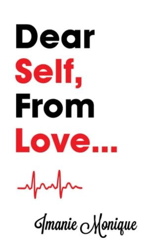Dear Self, From Love...