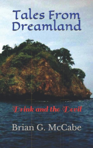 Tales From Dreamland Drink and the Devil