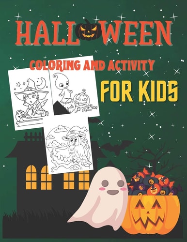 Halloween Coloring And Activity Book for Kids Fun Activity Coloring and Guessing Game for Kids (130 Pages)