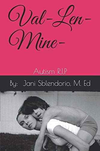 Val-Len-Mine Autism R. I. P