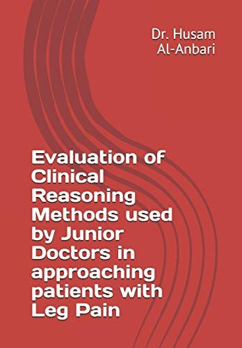 Evaluation of Clinical Reasoning Methods Used by Junior Doctors in Approaching Patients with Leg Pain