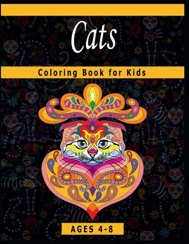 Cats Coloring Book for Kids Ages 4-8 A Coloring Book Featuring Fun and Relaxing Cats Designs
