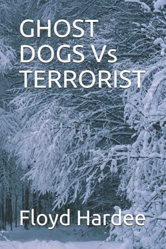 GHOST DOGS Vs TERRORIST