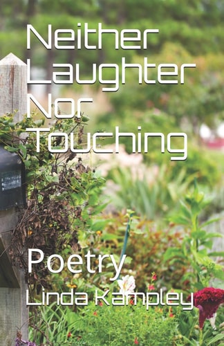 Neither Laughter Nor Touching Poetry