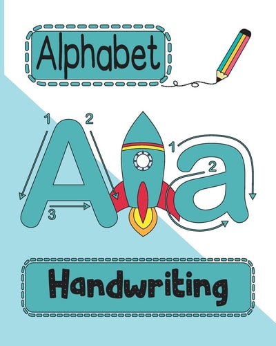 Preschool Handwriting Practice ABC Handwriting, Tracing, and Coloring Book for Preschool, Kindergarten, and Grade 1 Rocket