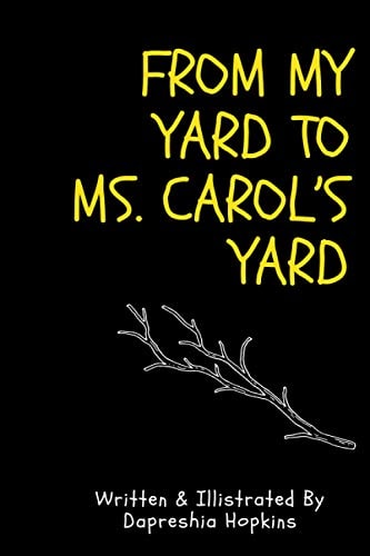 From My Yard to Ms. Carol's Yard