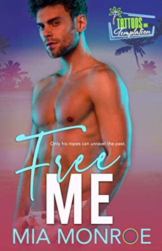 Free Me Tattoos and Temptation Book 3