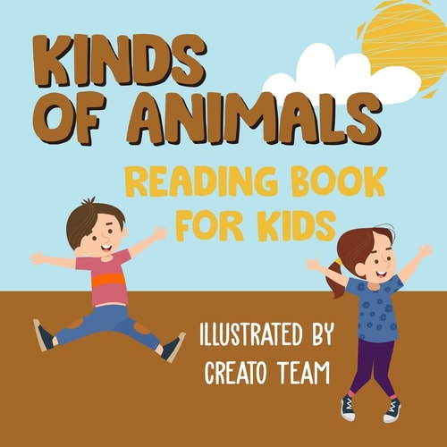 Kinds Of Animals Reading Book For Kids