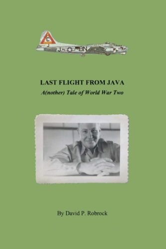 Last Flight From Java A(nother) Tale of World War Two