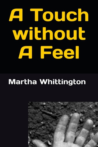 A Touch Without A Feel