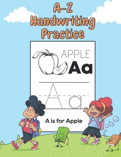 A-Z Handwriting Practice Handwriting Book Practice for Kids Ages 3-5 Large 8.5x11
