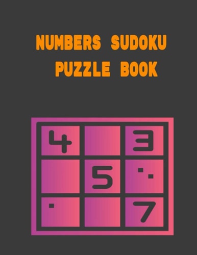 Numbers Sudoku Puzzle Book 8.5 X 11 Inch 50 Pages Easy Puzzles, Medium, Hard, 14pages Solution, Hard Sudoku Puzzle Books, Sudoku Puzzle Books Easy