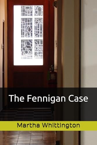 The Fennigan Case